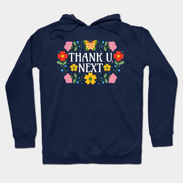 Thank U, Next - White Text - Spring Flowers - Thank You Next Hoodie by Millusti